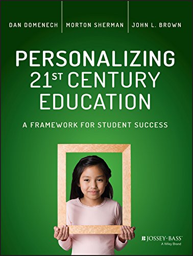 Stock image for Personalizing 21st Century Education : A Framework for Student Success for sale by Better World Books
