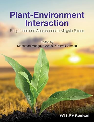 9781119080992: Plant-Environment Interaction: Responses and Approaches to Mitigate Stress