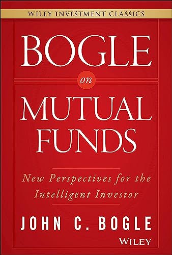 Beispielbild fr Bogle On Mutual Funds: New Perspectives For The Intelligent Investor (Wiley Investment Classics) zum Verkauf von SecondSale