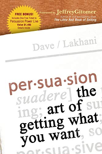 Stock image for Persuasion: The Art of Getting What You Want for sale by HPB-Red