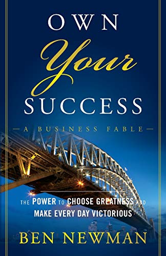 Beispielbild fr Own Your Success: The Power to Choose Greatness and Make Every Day Victorious zum Verkauf von BooksRun