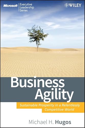 9781119090038: Business Agility: Sustainable Prosperity in a Relentlessly Competitive World
