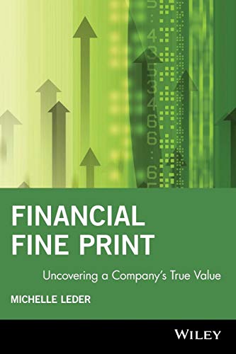 9781119090267: Financial Fine Print: Uncovering a Company's TrueValue