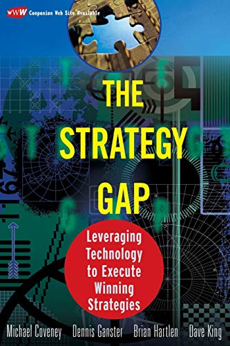 Stock image for The Strategy Gap: Leveraging Technology to Execute Winning Strategies for sale by Lucky's Textbooks
