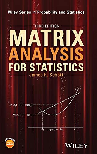 9781119092483: Matrix Analysis for Statistics (Wiley Series in Probability and Statistics)