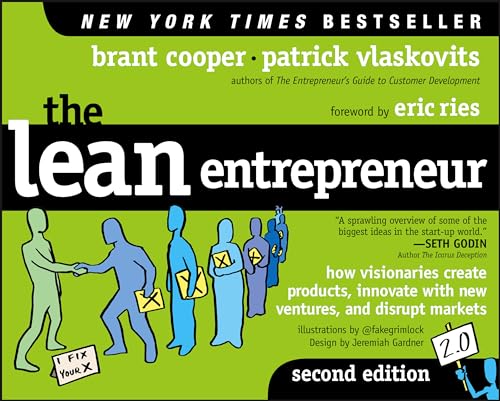 Beispielbild fr The Lean Entrepreneur : How Visionaries Create Products, Innovate with New Ventures, and Disrupt Markets zum Verkauf von Better World Books