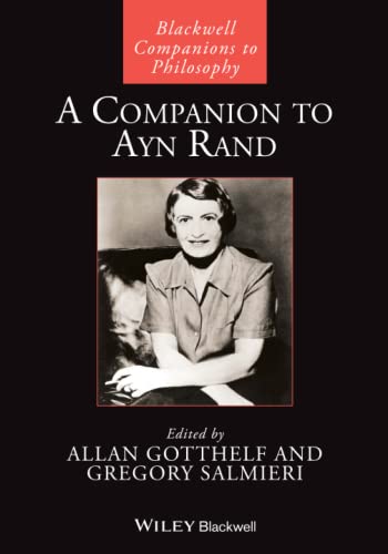 9781119099024: A Companion to Ayn Rand (Blackwell Companions to Philosophy)
