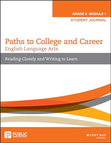 9781119105541: English Language Arts, Grade 8 Module 1: Reading Closely and Writing to Learn, Student Journal (Paths to College and Career)