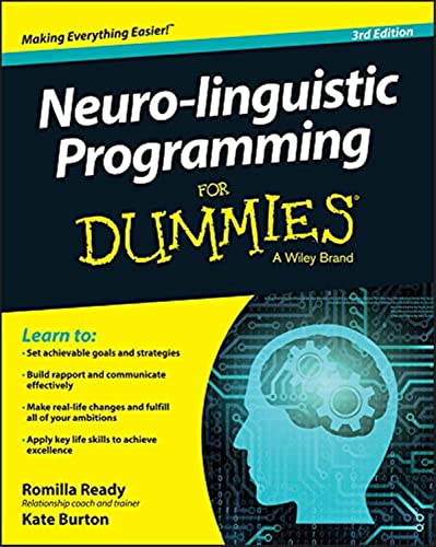 9781119106111: Neuro-linguistic Programming For Dummies (For Dummies (Psychology & Self Help))