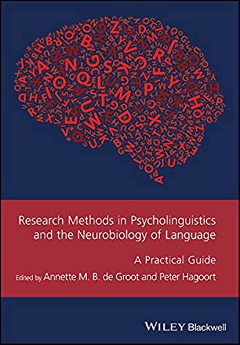 Stock image for Research Methods in Psycholinguistics and the Neurobiology of Language: A Practical Guide (GMLZ - Guides to Research Methods in Language and Linguistics, Band 9) for sale by medimops