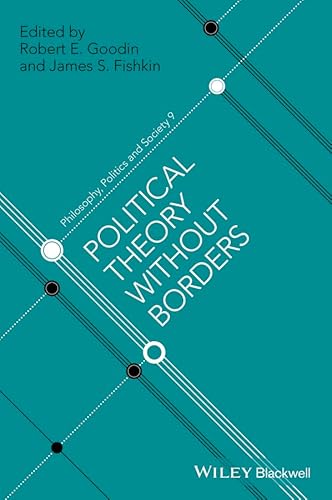 Beispielbild fr Political Theory Without Borders zum Verkauf von Blackwell's