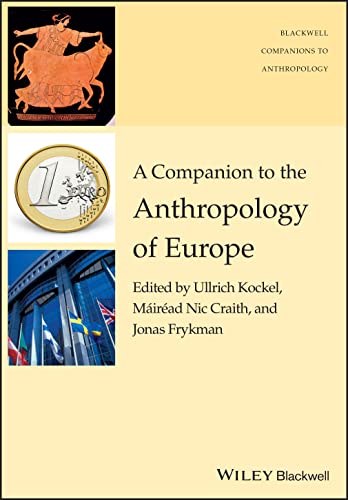 Stock image for A Companion to the Anthropology of Europe for sale by Blackwell's