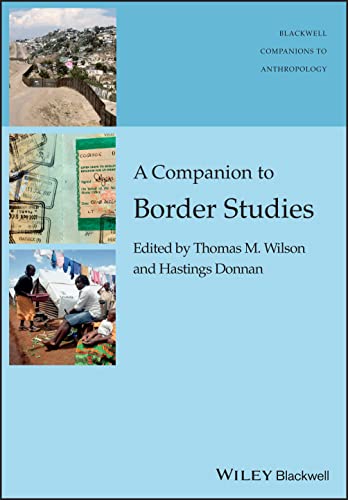 Imagen de archivo de A Companion to Border Studies (Wiley Blackwell Companions to Anthropology) a la venta por Bulrushed Books