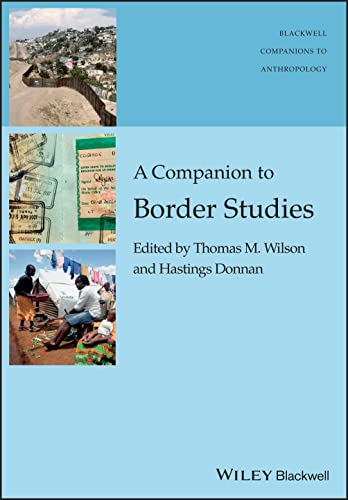 9781119111672: A Companion to Border Studies (The Blackwell Companions to Anthropology, 18)