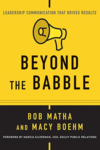 Beispielbild fr Beyond the Babble: Leadership Communication that Drives Results zum Verkauf von WorldofBooks