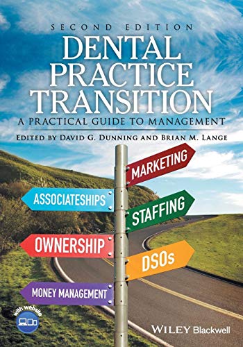 Stock image for Dental Practice Transition: A Practical Guide to Management for sale by BooksRun