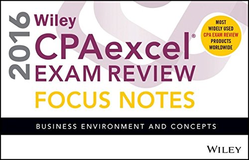 9781119120063: Wiley CPAexcel Exam Review 2016 Focus Notes: Business Environment and Concepts