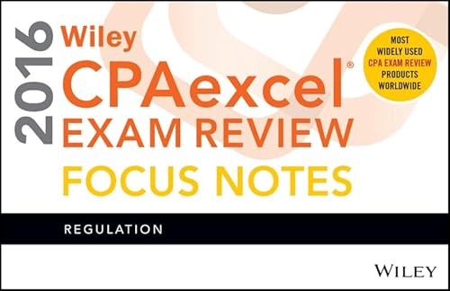 9781119120094: Wiley CPAexcel Exam Review 2016 Focus Notes: Regulation