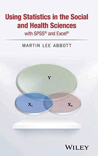 Imagen de archivo de Using Statistics in the Social and Health Sciences with SPSS and Excel a la venta por ThriftBooks-Atlanta