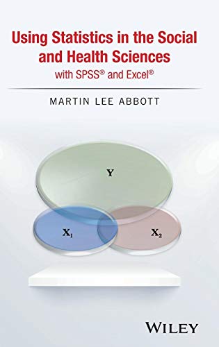 Stock image for Using Statistics in the Social and Health Sciences with SPSS and Excel for sale by ThriftBooks-Atlanta