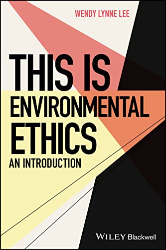 9781119122708: This Is Environmental Ethics: An Introduction