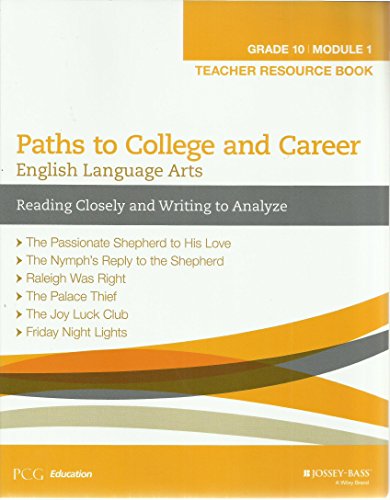 Stock image for English Language Arts, Grade 10 Module 1: Reading Closely and Writing to Analyze, Teacher Resource Book (Paths to College and Career) for sale by Walker Bookstore (Mark My Words LLC)