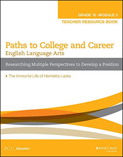 Imagen de archivo de English Language Arts Paths to College and Career (Grade 10) Module 3 Researching Multiple Perspectives to Develop a Position Teacher Resource Book a la venta por Walker Bookstore (Mark My Words LLC)