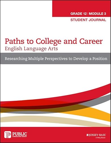 9781119123538: English Language Arts, Grade 12 Module 3: Researching Multiple Perspectives to Develop a Position, Workbook (Paths to College and Career)