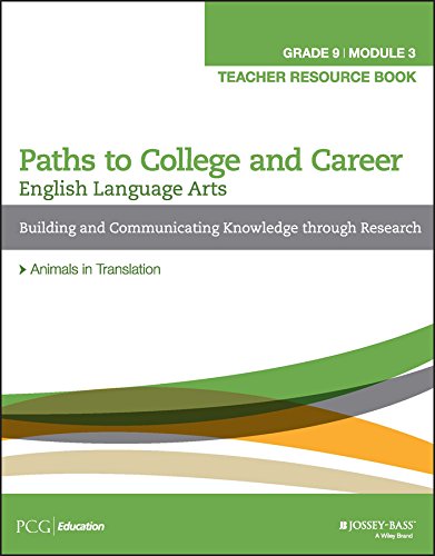 9781119124528: English Language Arts Paths to College and Career (Grade 9) Module 3 Building and Communicating Knowledge through Research Teacher Resource Book
