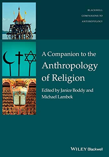 Imagen de archivo de A Companion to the Anthropology of Religion a la venta por Blackwell's