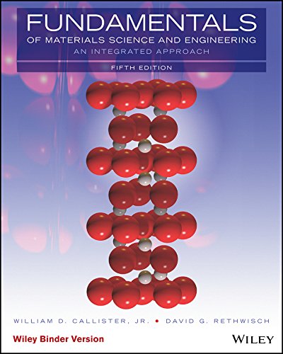 9781119127543: Fundamentals of Materials Science and Engineering: An Integrated Approach