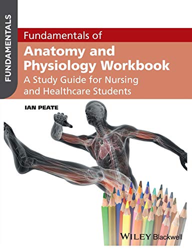 Beispielbild fr Fundamentals of Anatomy and Physiology Workbook: A Study Guide for Nurses and Healthcare Students zum Verkauf von WorldofBooks