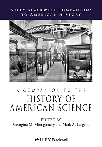 Beispielbild fr A Companion to the History of American Science (Wiley Blackwell Companions to American History) zum Verkauf von HPB-Red