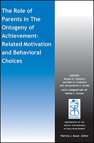 Beispielbild fr The Role of Parents in the Ontogeny of Achievement-Related Motivation and Behavioral Choices zum Verkauf von Blackwell's