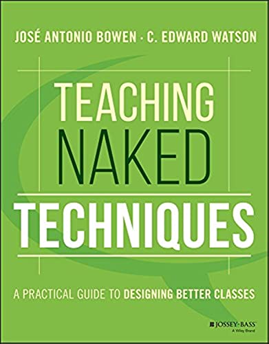 Stock image for Teaching Naked Techniques: A Practical Guide to Designing Better Classes for sale by BooksRun