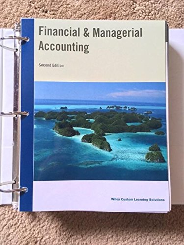 Stock image for Financial and Managerial Accounting (Second Edition Wiley Custom learning Solutions) for sale by HPB-Red