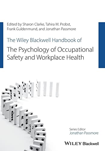 Beispielbild fr The Wiley Blackwell Handbook of the Psychology of Occupational Safety and Workplace Health zum Verkauf von Blackwell's