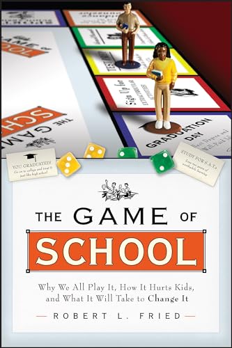 Imagen de archivo de The Game of School: Why We All Play It, How It Hurts Kids, and What It Will Take to Change It a la venta por ThriftBooks-Dallas