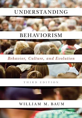 9781119143642: Understanding Behaviorism: Behavior, Culture, and Evolution, 3rd Edition