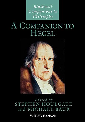Imagen de archivo de A Companion to Hegel (Blackwell Companions to Philosophy) a la venta por Saint Georges English Bookshop