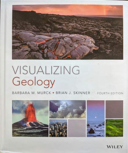 Stock image for 2016 Murck, Visualizing Geology, Fourth Edition Student Edition, Hardcover, HSBGrades 9-12 for sale by Walker Bookstore (Mark My Words LLC)