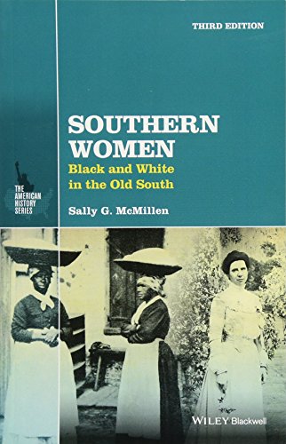 Stock image for Southern Women: Black and White in the Old South (The American History Series) for sale by WorldofBooks