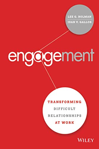 Stock image for Engagement: Transforming Difficult Relationships at Work (Hardback or Cased Book) for sale by BargainBookStores