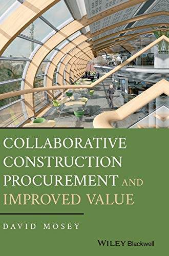 Beispielbild fr Collaborative Construction Procurement and Improved Value zum Verkauf von Blackwell's