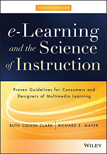 Beispielbild fr e-Learning and the Science of Instruction: Proven Guidelines for Consumers and Designers of Multimedia Learning zum Verkauf von medimops