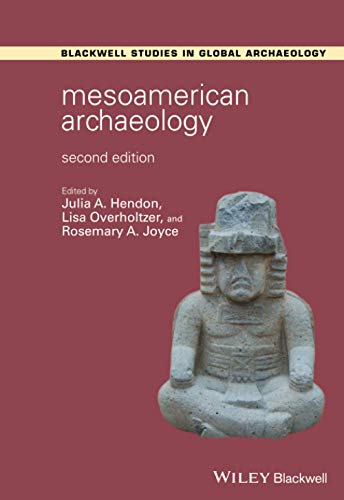 Beispielbild fr Mesoamerican Archaeology (Wiley Blackwell Studies in Global Archaeology) zum Verkauf von BooksRun