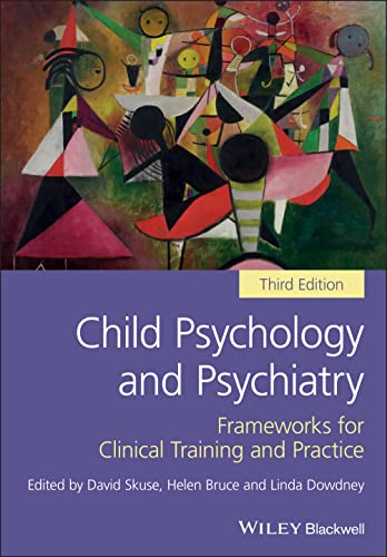 Beispielbild fr Child Psychology and Psychiatry: Frameworks for Clinical Training and Practice, 3rd Edition Format: Paperback zum Verkauf von INDOO