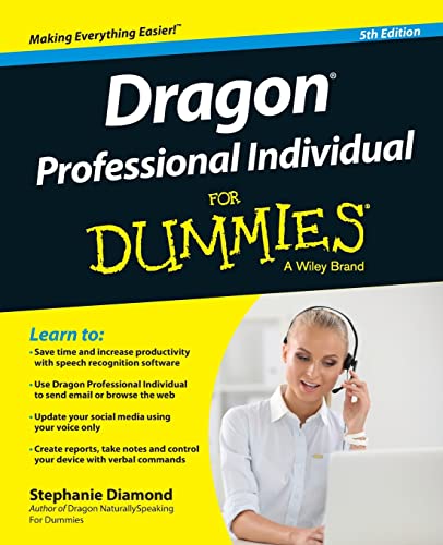 Imagen de archivo de Dragon Professional Individual For Dummies (For Dummies (Computer/tech)) a la venta por St Vincent de Paul of Lane County