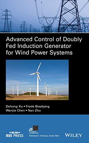 Beispielbild fr Modelling and Control of Doubly Fed Induction Generator Wind Power System Under Non-Ideal Grid (IEEE Press Series on Power Engineering) zum Verkauf von Books Puddle