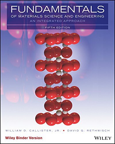 Imagen de archivo de Fundamentals of Materials Science and Engineering, Binder Ready Version: An Integrated Approach a la venta por BooksRun